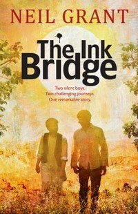 The Ink bridge / Neil Grant.