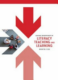 Leading improvement in literacy teaching and learning / Robyn Cox.