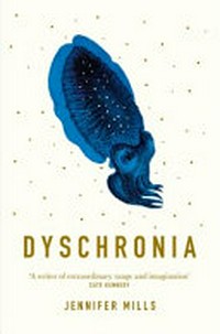 Dyschronia / Jennifer Mills.