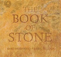 The book of stone / Mark Greenwood, Coral Tulloch.