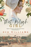 That Bligh girl / Sue Williams.