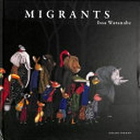 Migrants / by Issa Watanabe.