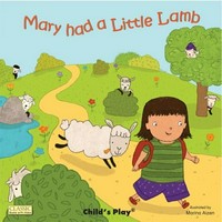 Mary had a little lamb / illustrated by Marina Aizen.