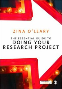 The essential guide to doing your research project / Zina O'Leary.