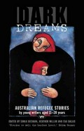 Dark dreams : Australian refugee stories by young writers aged 11-20 years edited by Sonja Dechian, Heather Millar and Eva Sallis.