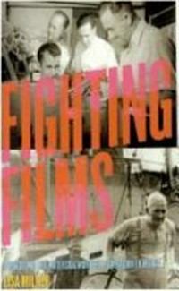 Fighting films : a history of the Waterside Workers' Federation Film Unit / Lisa Milner.