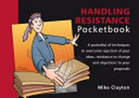 The handling resistance pocketbook / Mike Clayton. Mike Clayton.