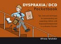 Dyspraxia / DCD pocketbook / Afroza Talukdar ; cartoons: Phil Hailstone.