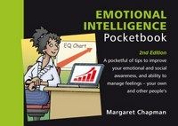The emotional intelligence pocketbook / Margaret Chapman ; drawings by Phil Hailstone.