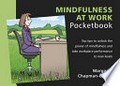 The mindfulness at work pocketbook / Margaret Chapman-Clarke.