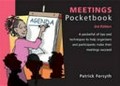 The meetings pocketbook / by Patrick Forsyth ; drawings by Phil Hailstone.