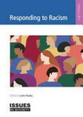 Responding to racism / edited by Justin Healey.