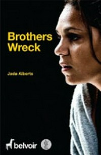 Brothers wreck / Jada Alberts.