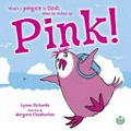 Pink! / Lynne Rickards ; illustrated by Margaret Chamberlain.