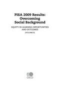 PISA 2009 Results : overcoming social background. Volume II, Equity in learning opportunities and outcomes / OECD.