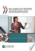 TALIS New Insights from TALIS 2013: Teaching and Learning in Primary and Upper Secondary Education.