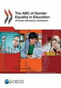 The ABC of gender equality in education : aptitude, behaviour, confidence / Organisation for Economic Co-operation and Development.