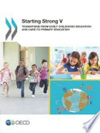 Starting strong V : transitions from early childhood education and care to primary education.