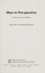 Men in perspective : practice, power and identity / Nigel Edley and Margaret Wetherell.