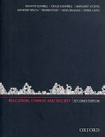 Education, change and society / Raewyn Connell ... [et al.]