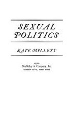 Sexual politics / Kate Millett.