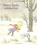 Brave Irene / by William Steig.