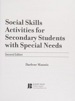Social skills activities for secondary students with special needs / Darlene Mannix.