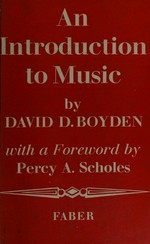 An introduction to music / by David D. Boyden