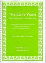 The early years : the foundations for all learning : the prerequisite for teaching children with autism spectrum disorder and other developmental delays. Practical ideas that work! / Sue Larkey and Gay von Ess.