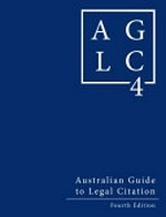 Australian guide to legal citation / Melbourne University Law Review Association Inc., Melbourne Journal of International Law Inc.