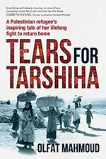 Tears for Tarshiha / Olfat Mahmoud; with Dani Cooper and Helen McCue.
