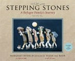 Stepping stones : a refugee family's journey / Margriet Ruurs ; artwork by Nizar Ali Badr = Ha.sa al-.turuqāt : ri.halah á̕ā'ilah lāji'ih / ta'līf, Mārgharīt Runurz ; rusūm, Nizār Alī Badr.