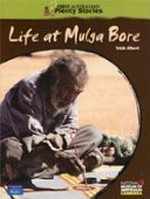 Life at Mulga Bore / Trish Albert.