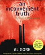 An inconvenient truth : the crisis of global warming / Al Gore.