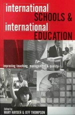 International schools and international education : improving teaching, management & quality.