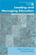 Leading and managing education : international dimensions / Nick Foskett and Jacky Lumby.