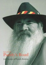 Paddy's road : life stories of Patrick Dodson