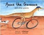 Anna the goanna and other poems / Jill McDougall ; illustrated by Jenny Taylor.