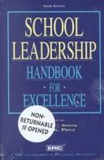 School leadership : handbook for excellence / edited by Stuart C. Smith, Philip K. Piele.