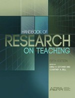 Handbook of research on teaching / edited by Drew H. Gitomer and Courtney A. Bell.