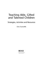 Teaching able, gifted and talented children : strategies, activities and resources / Clive Tunnicliffe. Clive Tunnicliffe.