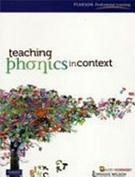Teaching phonics in context / David Hornsby, Lorraine Wilson.