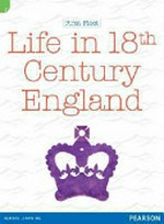 Life in 18th century England / Liz Flaherty.