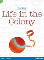 Life in the colony / Liz Flaherty.
