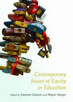 Contemporary issues of equity in education / edited by Susanne Gannon and Wayne Sawyer.