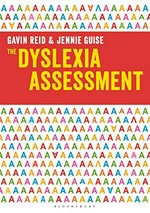 The dyslexia assessment / Gavin Reid and Jennie Guise.