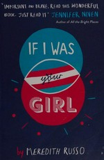If I was your girl / Meredith Russo.