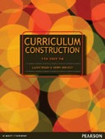 Curriculum construction / Laurie Brady and Kerry Kennedy.