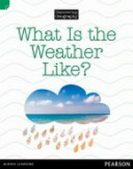 What is the weather like? / Kerrie Shanahan.