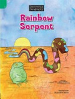 Rainbow serpent / written by Janine Scott ; illustrated by Chantal de Sousa.